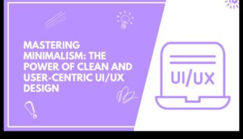 إتقان البساطة: تبسيط التصميم للتأثير في واجهة المستخدم/تجربة المستخدم